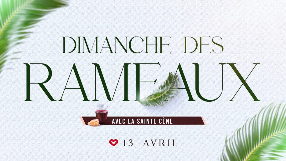 Dimanche des Rameaux : Vivez la semaine la plus importante de l'histoire de l'humanité